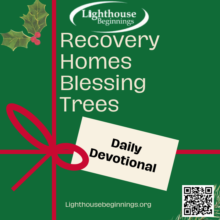 Daily Devotional-Recovery Homes Blessing Trees